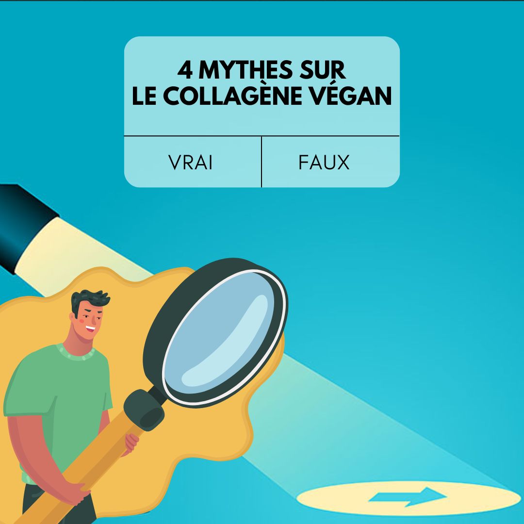 4 mythes sur le Collagène vegan démystifiés