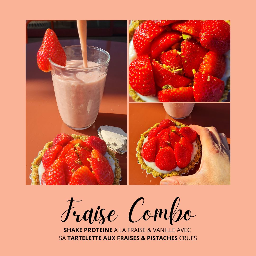 Shake Protéiné à la Fraise & Vanille et sa Tartelette aux Fraises & Pistaches crues