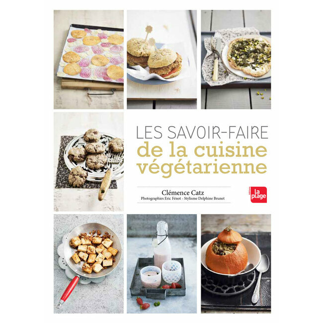 Les Savoir Faire de la Cuisine Végétarienne