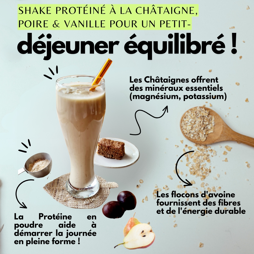 SHAKE PROTEINE CHATAIGNE POIRE